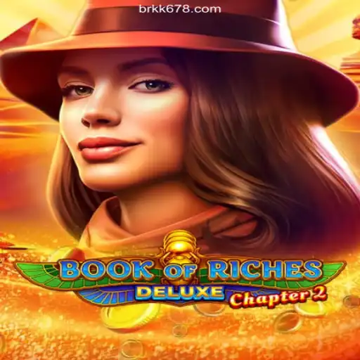 Exploring Book of Riches Deluxe Chapter 2: A Deep Dive into the Game Mechanics and Fun